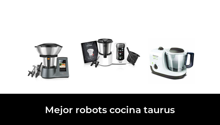 34 La Mejor Robots Cocina Taurus En 2020 Segun Los Expertos